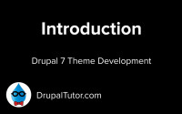 Introduction to Drupal 7 Theme Development Introduction to Drupal 7 Theme Development