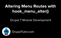 Altering Menu Routes with hook_menu_alter() Altering Menu Routes with hook_menu_alter()
