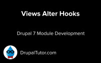 Altering Views Queries and Output with Views Hooks Altering Views Queries and Output with Views Hooks