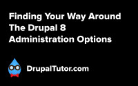 Administration Options in Drupal 8