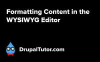 Formatting Content in the WYSIWYG Editor Formatting Content in the WYSIWYG Editor