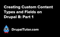 Custom Content Types and Fields: Part 1