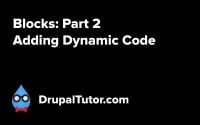 Blocks: Part 2 - Adding Dynamic Code Blocks: Part 2 - Adding Dynamic Code