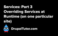 Services: Part 3 - Overriding Services at Runtime Services: Part 3 - Overriding Services at Runtime