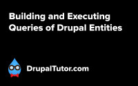 Building Queries for Drupal Entities Building Queries for Drupal Entities