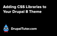 Adding CSS Libraries to Your Drupal 8 Theme Adding CSS Libraries to Your Drupal 8 Theme