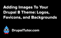 Adding Images to Your Drupal 8 Theme Adding Images to Your Drupal 8 Theme