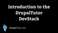 Using the DrupalTutor DevStack
